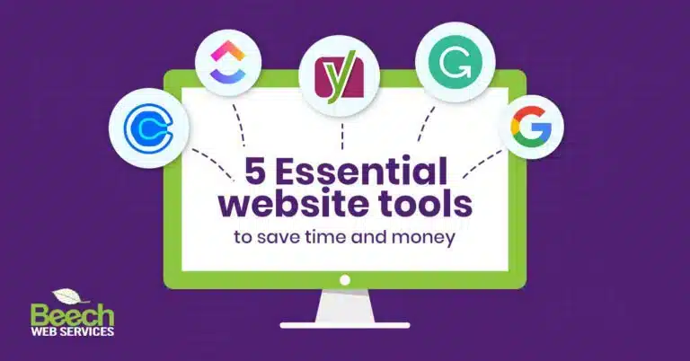 5 Essential website tools to save time and money!